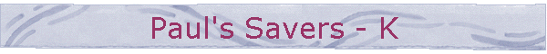 Paul's Savers - K